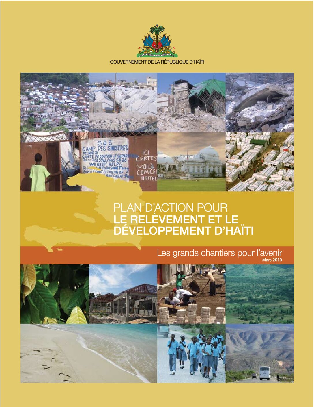 Plan d’action pour le relèvement et le développement d’Haiti. Les grands chantiers pour l’avenir – Gouvernement d’Haiti (2010)